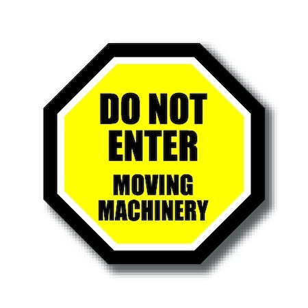 Ergomat 16in OCTAGON SIGNS - Do Not Enter Moving Machinery DSV-SIGN 256 #1076 -UEN